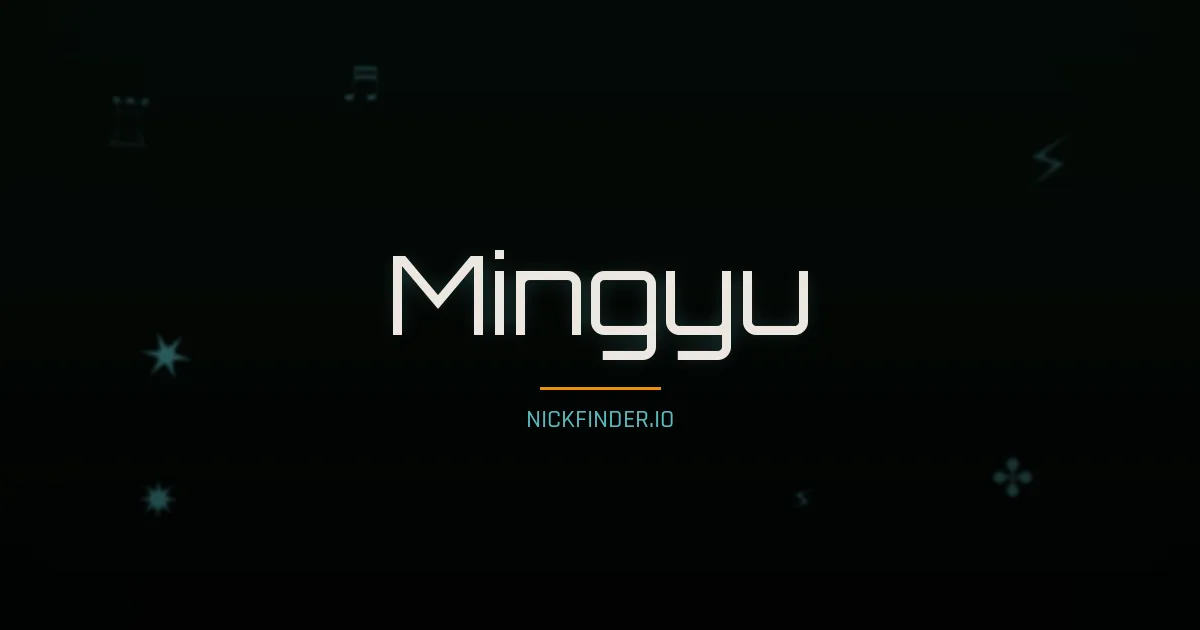 Mingyu name meaning Harmonious — Chinese origin | NickFinder.io