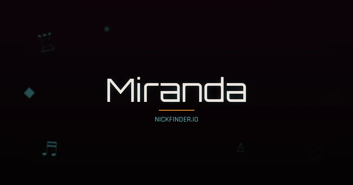 Miranda name meaning Beloved — English origin | NickFinder.io