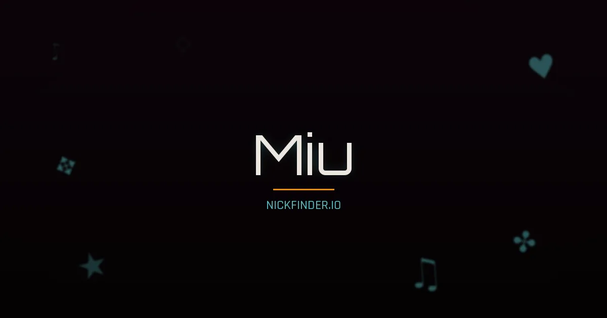 Miu name meaning Beautiful feather — Japanese origin | NickFinder.io