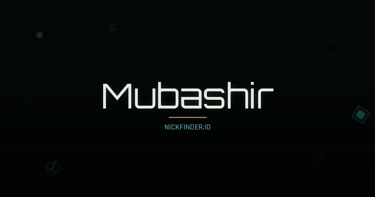 Mubashir name meaning Exalted — Arabic origin | NickFinder.io