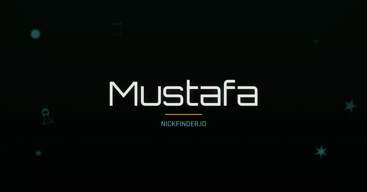 Mustafa name meaning Radiant light — Arabic / Turkish origin | NickFinder.io