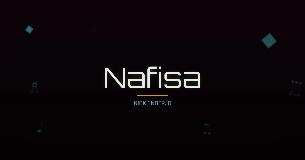 Nafisa name meaning Brave heart — Arabic origin | NickFinder.io