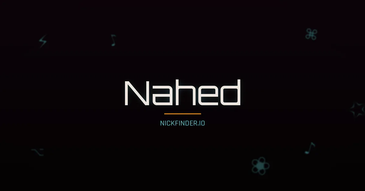 Nahed name meaning Radiant light — Arabic origin | NickFinder.io