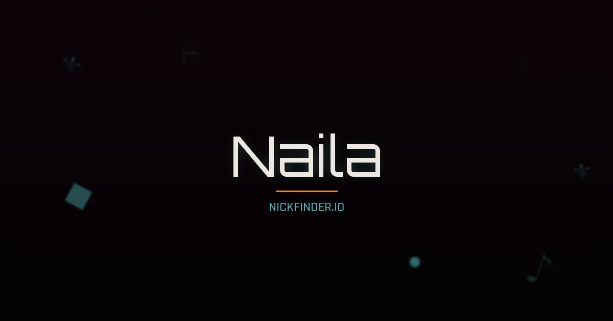 Naila name meaning Divine — Arabic origin | NickFinder.io