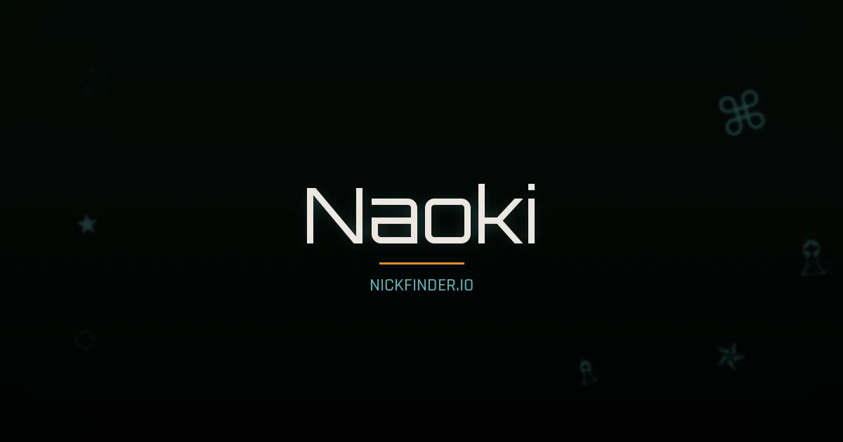 Naoki name meaning Peaceful heart — Japanese origin | NickFinder.io
