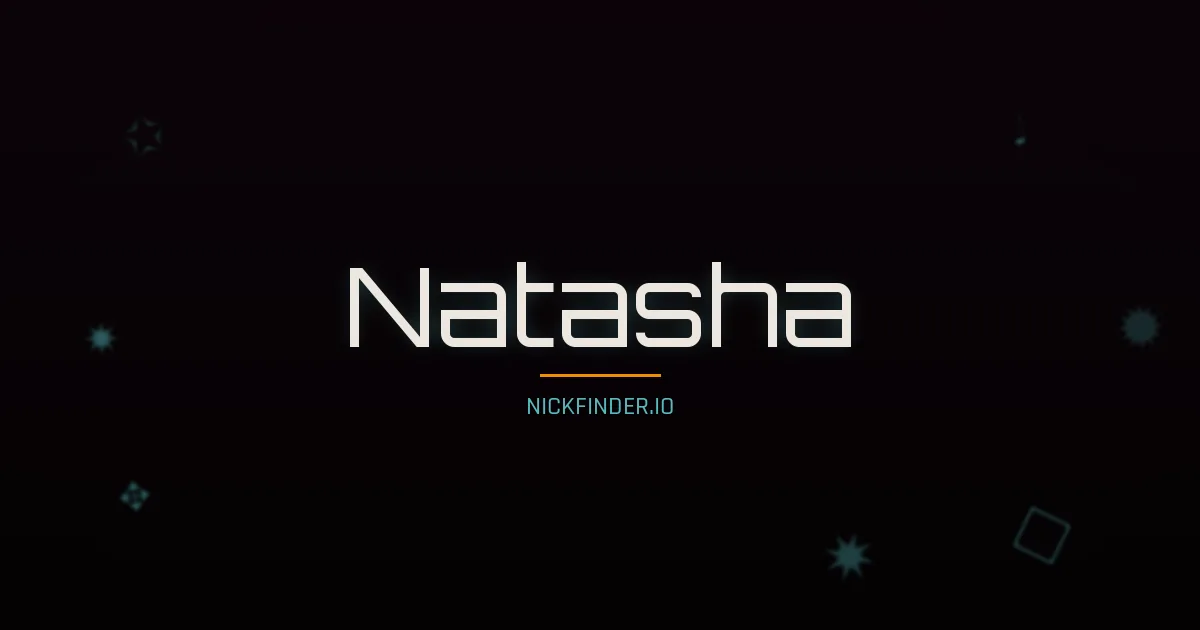Natasha name meaning Victorious — Russian origin | NickFinder.io
