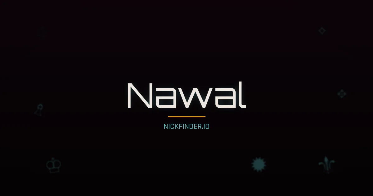 Nawal name meaning Honorable — Arabic origin | NickFinder.io