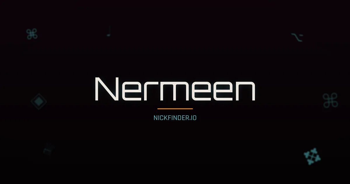 Nermeen name meaning Exalted — Arabic origin | NickFinder.io