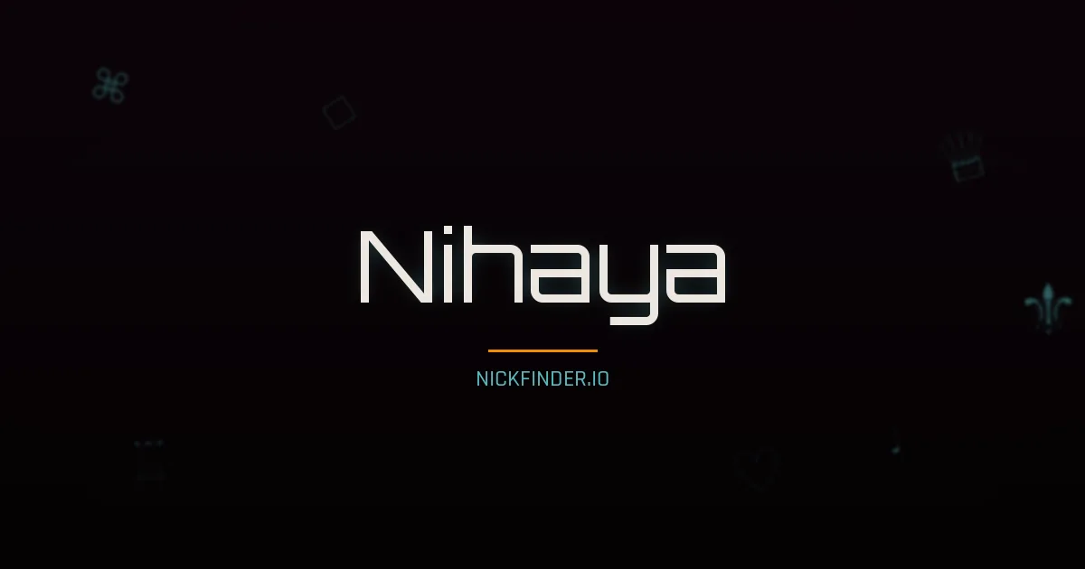 Nihaya name meaning Exalted — Arabic origin | NickFinder.io