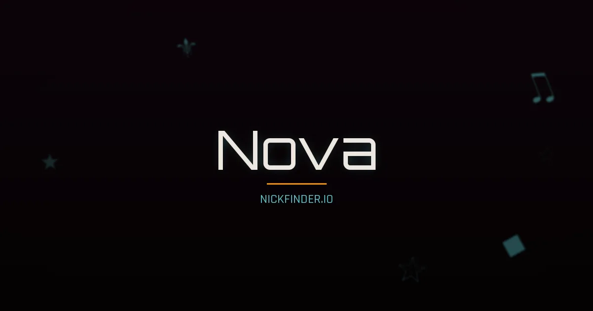 Nova name meaning Brave warrior — English origin | NickFinder.io
