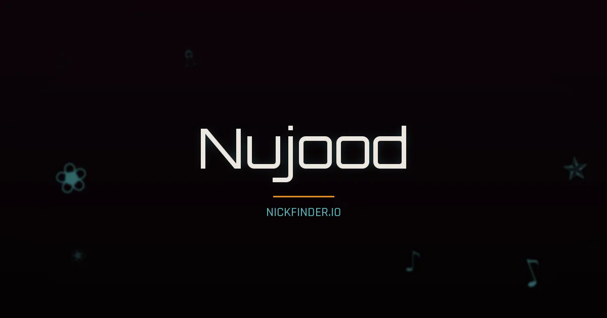 Nujood name meaning Blessed — Arabic origin | NickFinder.io