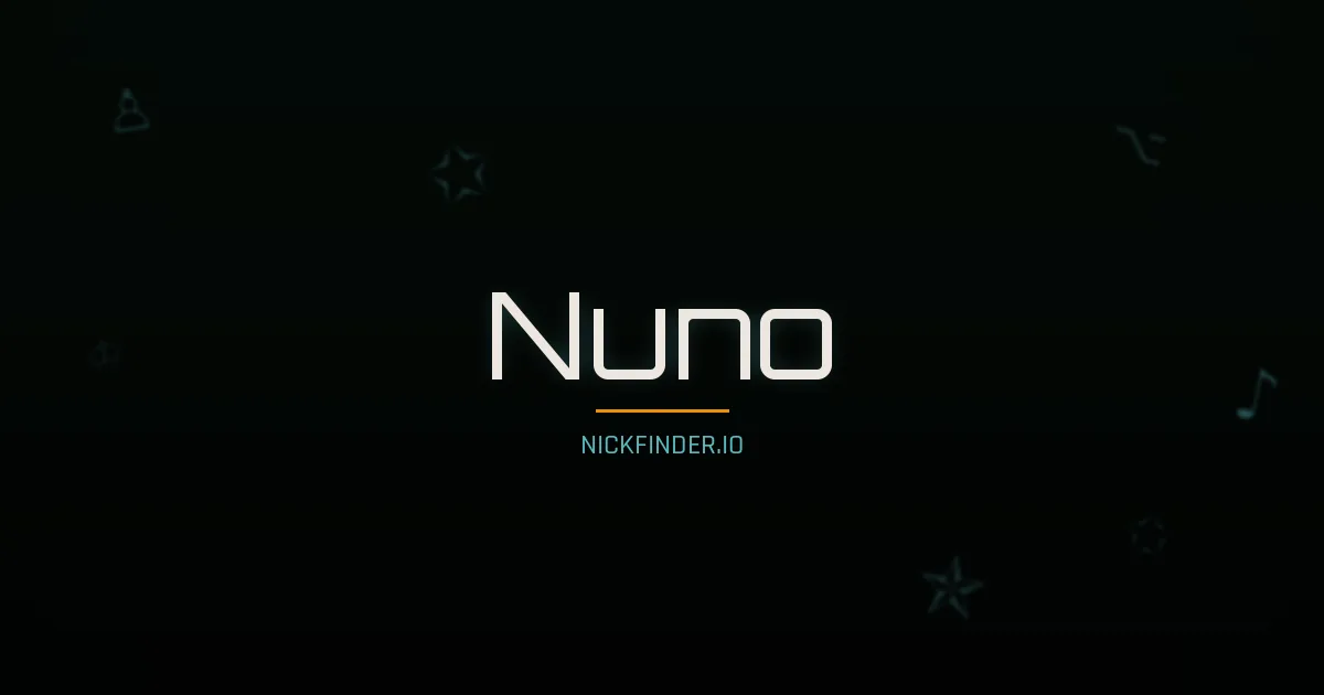 Nuno name meaning Ninth-born — Portuguese origin | NickFinder.io