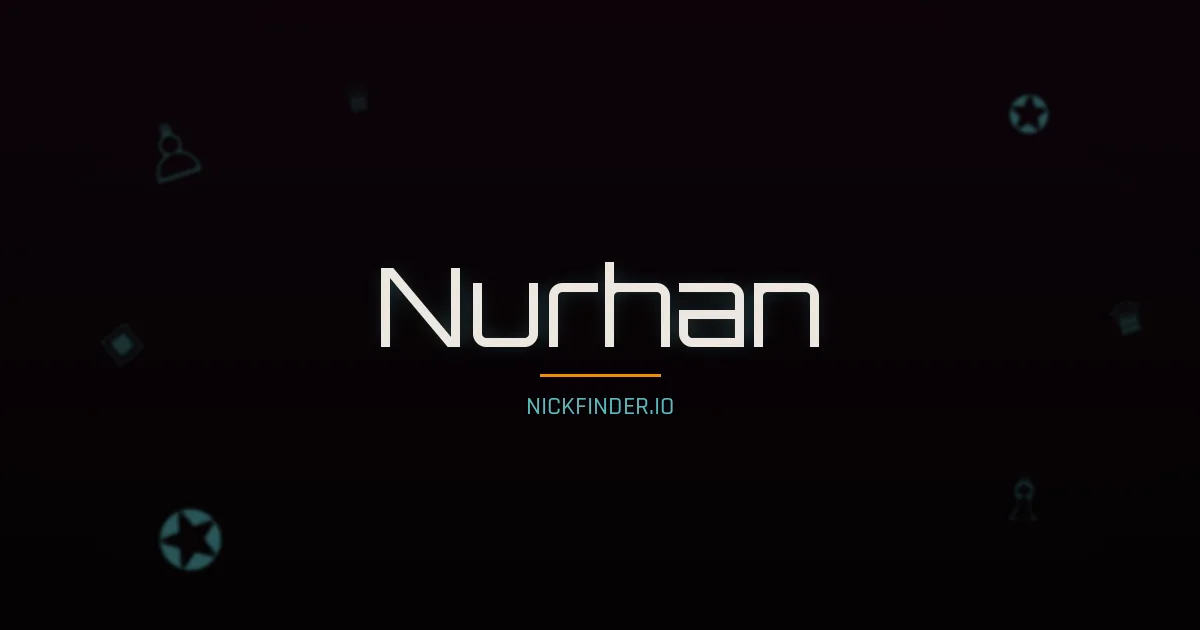 Nurhan name meaning Eternal — Turkish origin | NickFinder.io