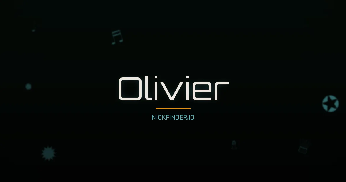 Olivier name meaning Sage — French origin | NickFinder.io