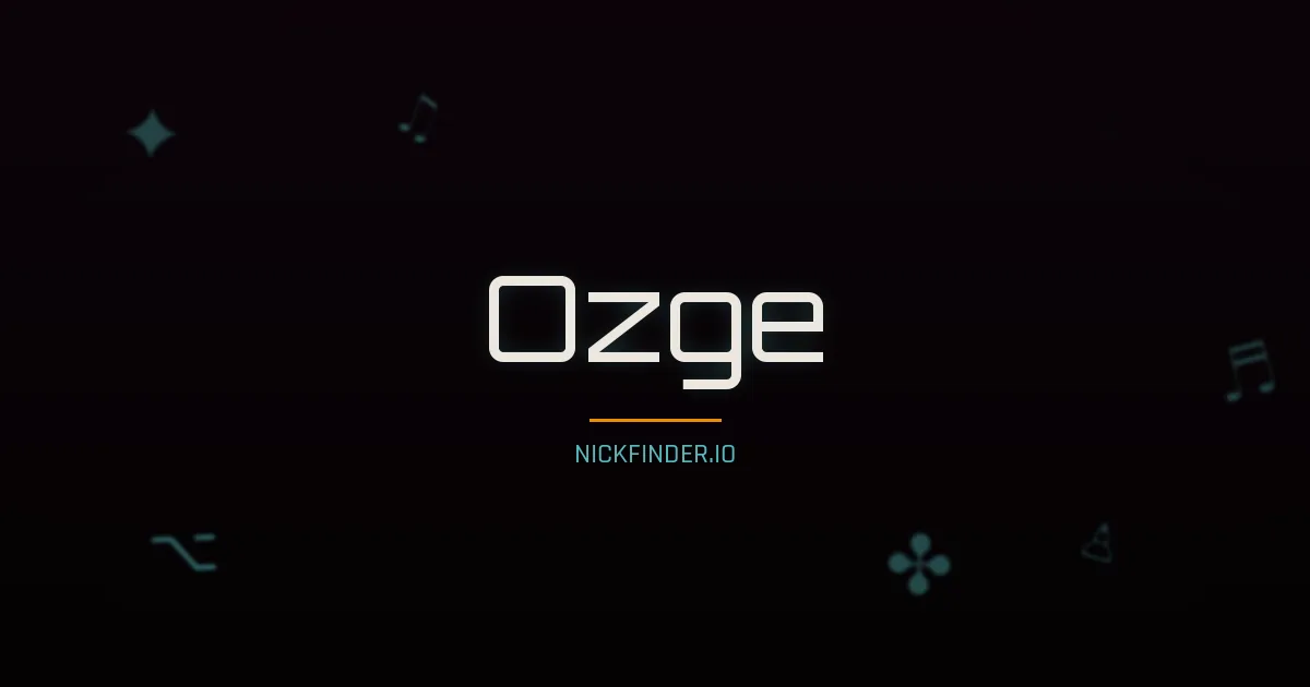 Ozge name meaning Strong warrior — Turkish origin | NickFinder.io