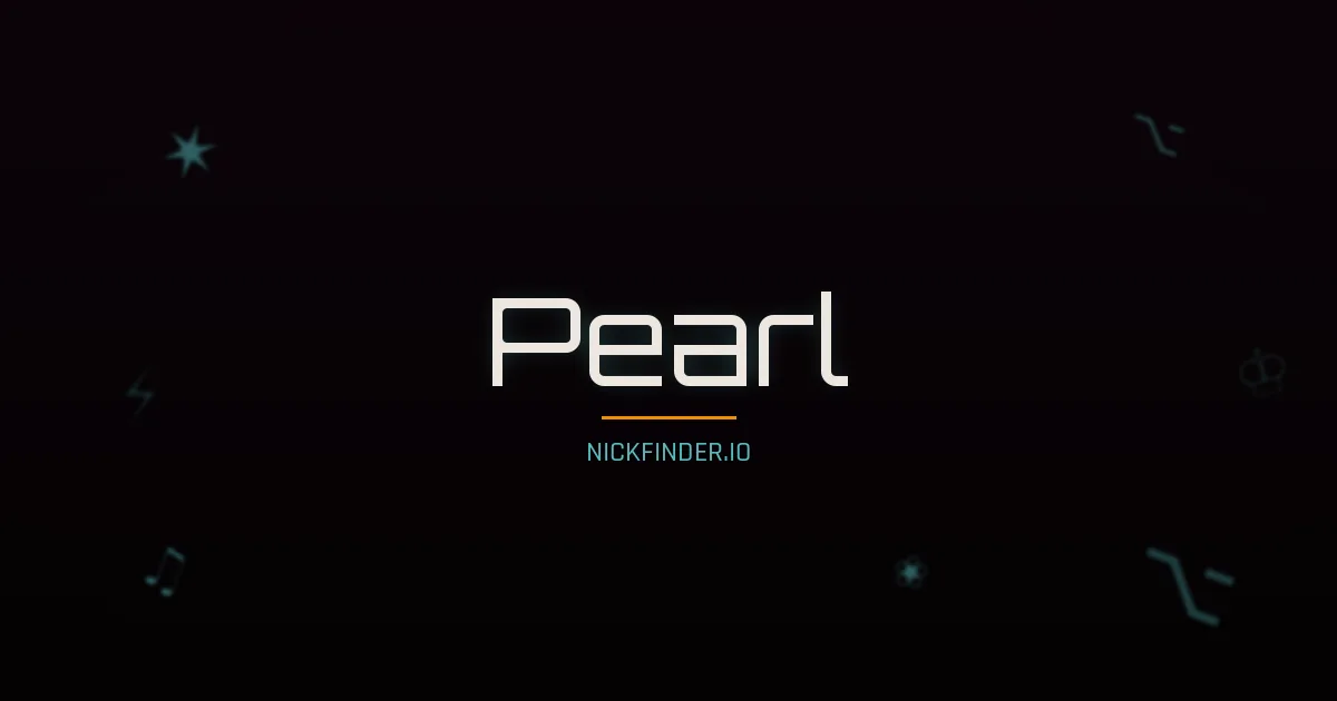 Pearl name meaning Strong spirit — English origin | NickFinder.io