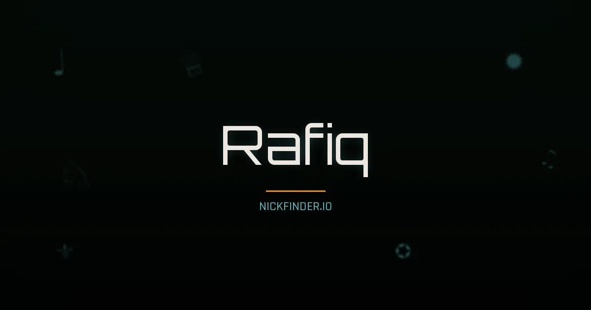 Rafiq name meaning Divine — Arabic origin | NickFinder.io