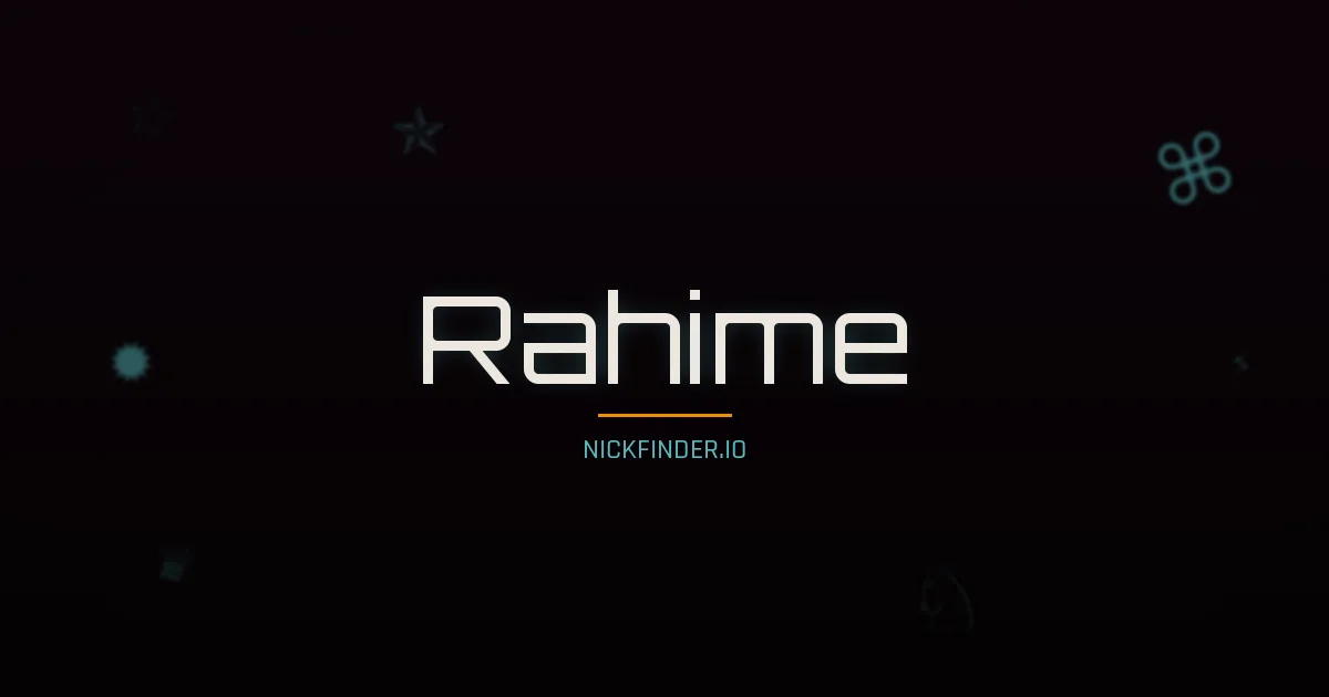 Rahime name meaning Radiant — Turkish origin | NickFinder.io