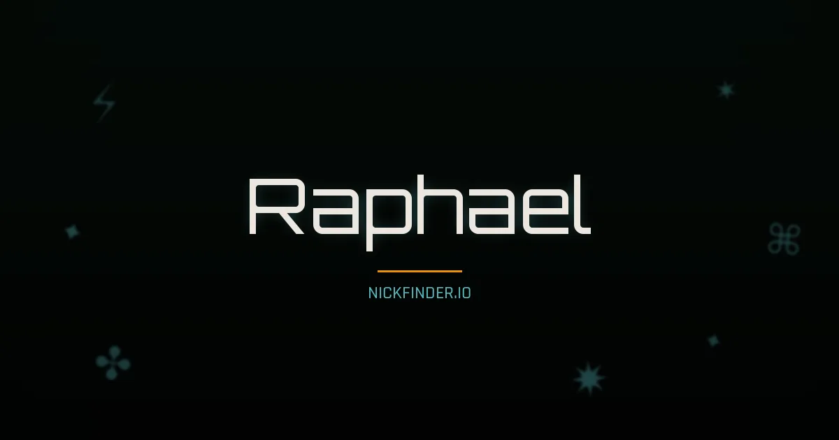 Raphael name meaning Lumineux — French origin | NickFinder.io