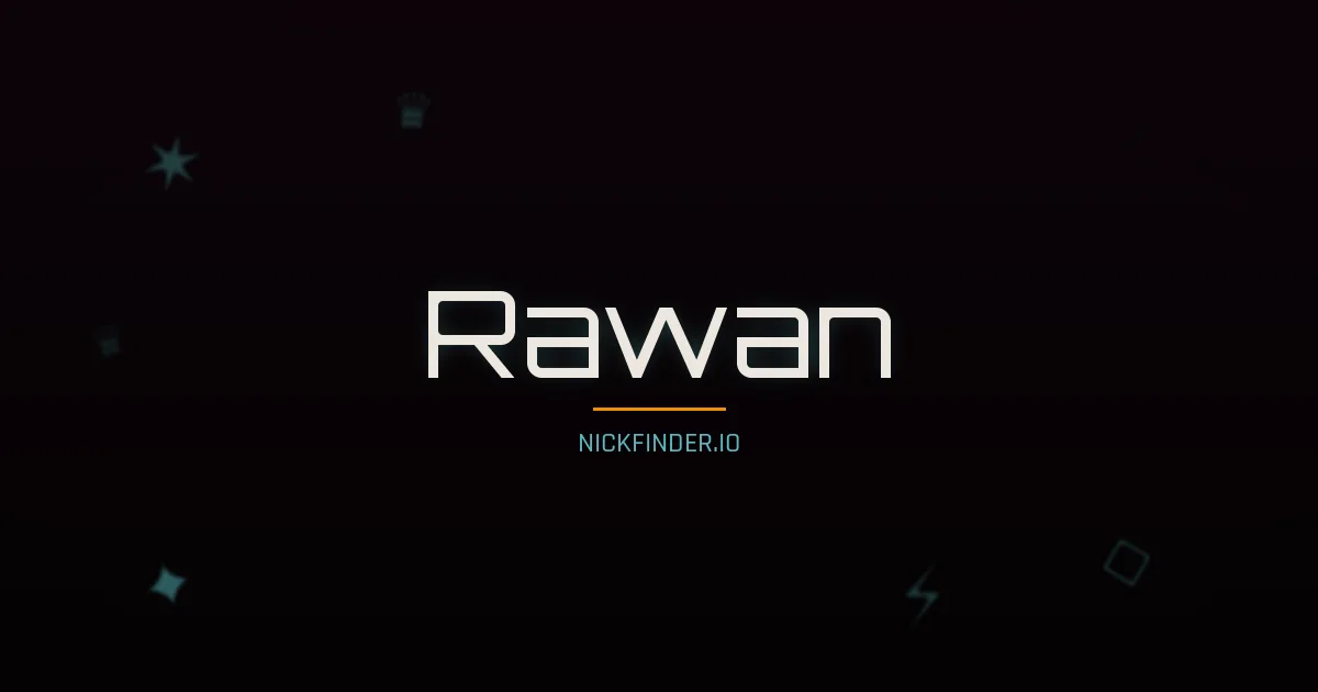 Rawan name meaning Brave heart — Arabic origin | NickFinder.io