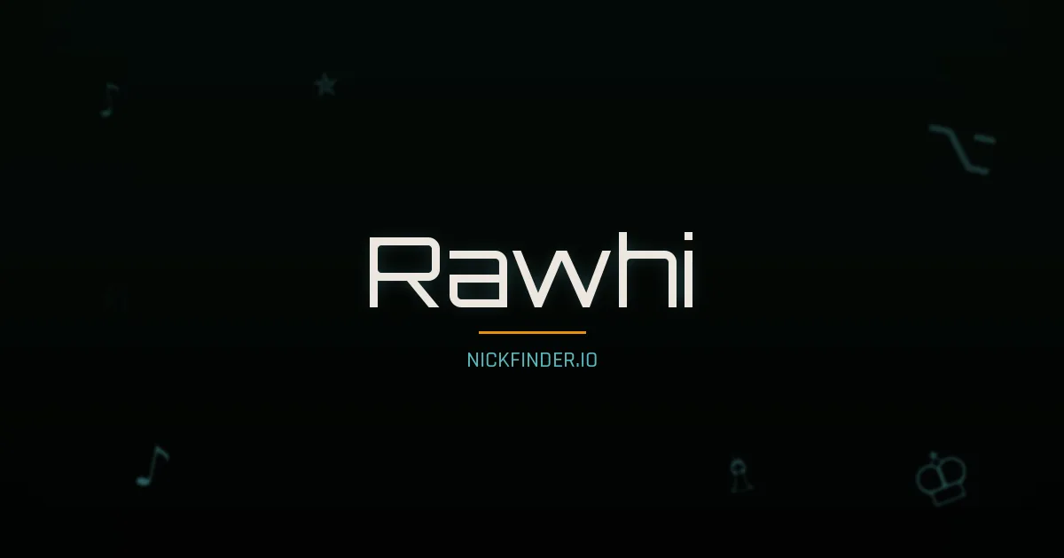 Rawhi name meaning Noble one — Arabic origin | NickFinder.io