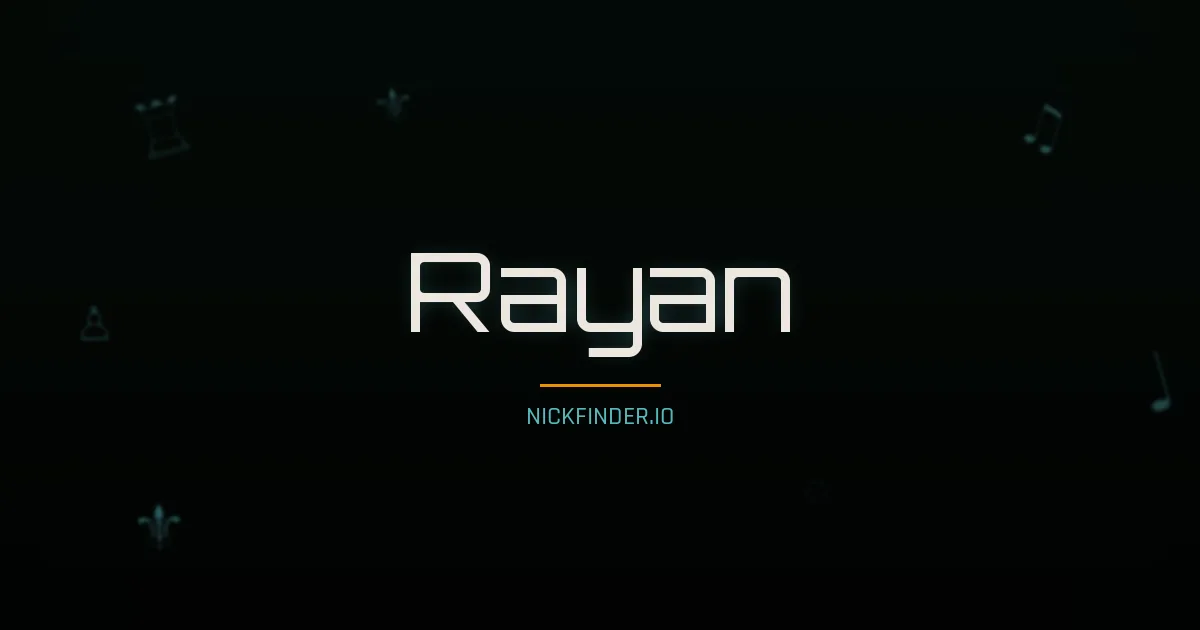 Rayan name meaning Divine — Arabic origin | NickFinder.io