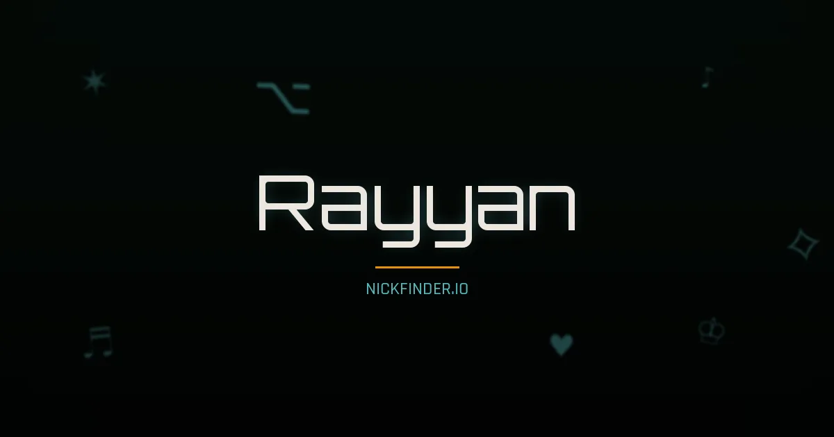 Rayyan name meaning Exalted — Arabic origin | NickFinder.io