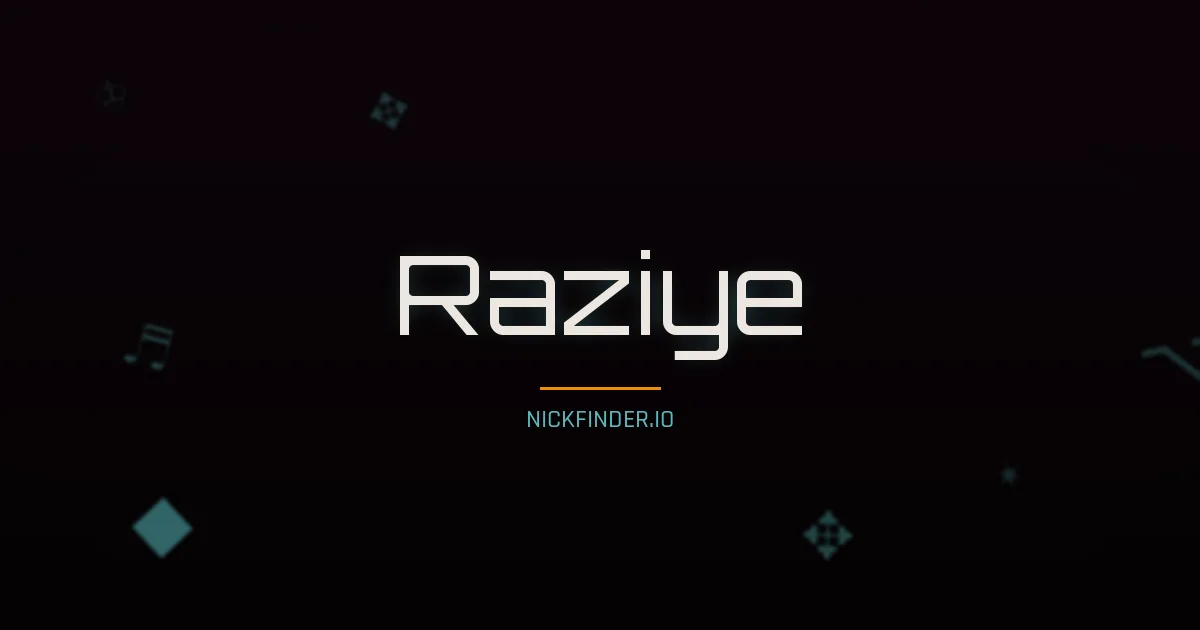 Raziye name meaning Noble soul — Turkish origin | NickFinder.io
