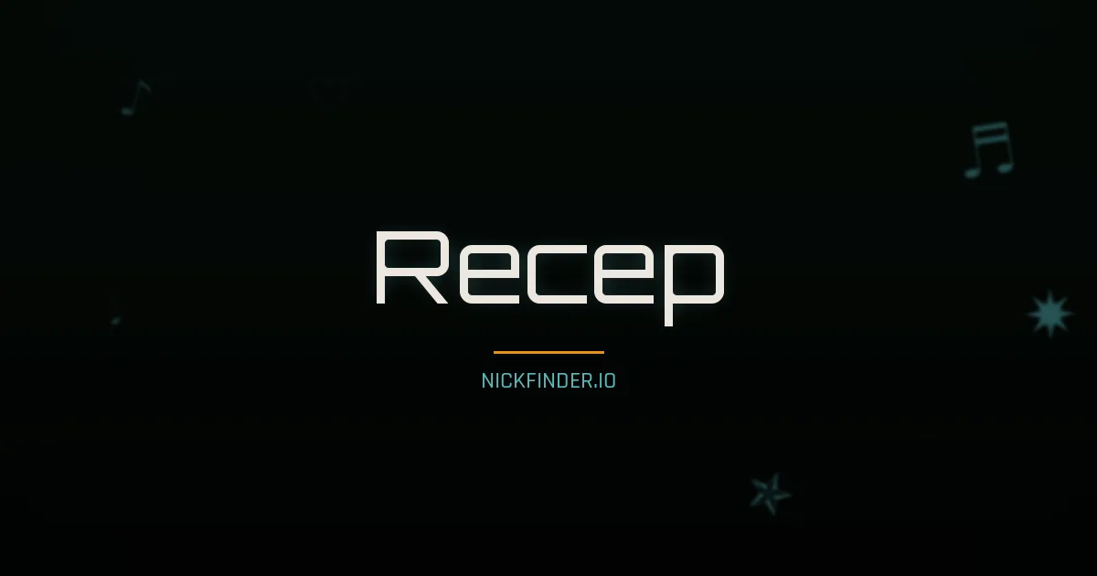 Recep name meaning Strong warrior — Turkish origin | NickFinder.io