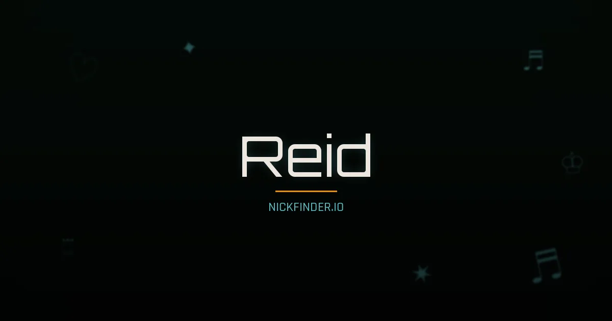 Reid name meaning Strong spirit — English origin | NickFinder.io