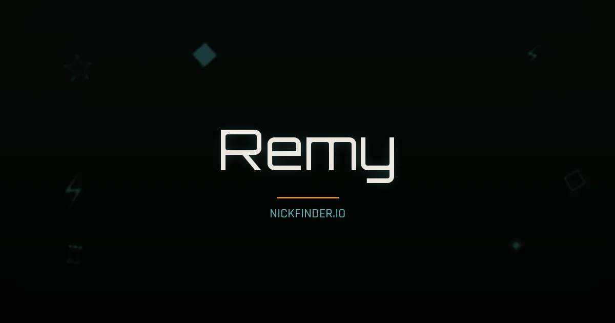 Remy name meaning Oarsman, healer — French origin | NickFinder.io
