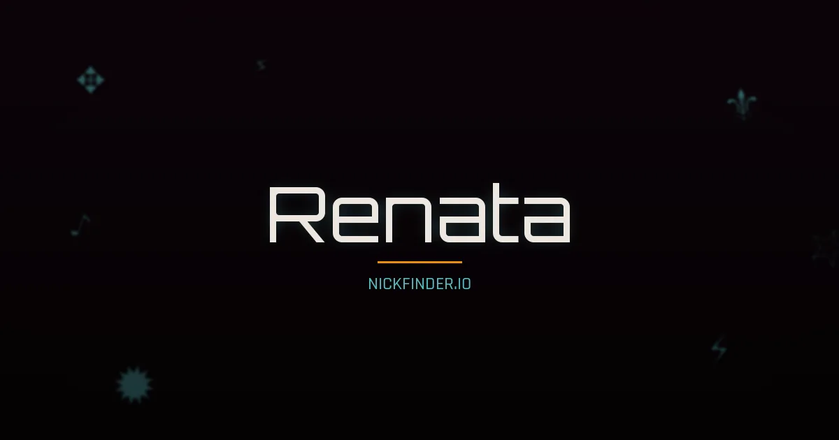 Renata name meaning Bright flame — Italian / Russian origin | NickFinder.io