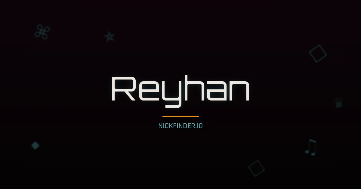 Reyhan name meaning Noble soul — Turkish origin | NickFinder.io