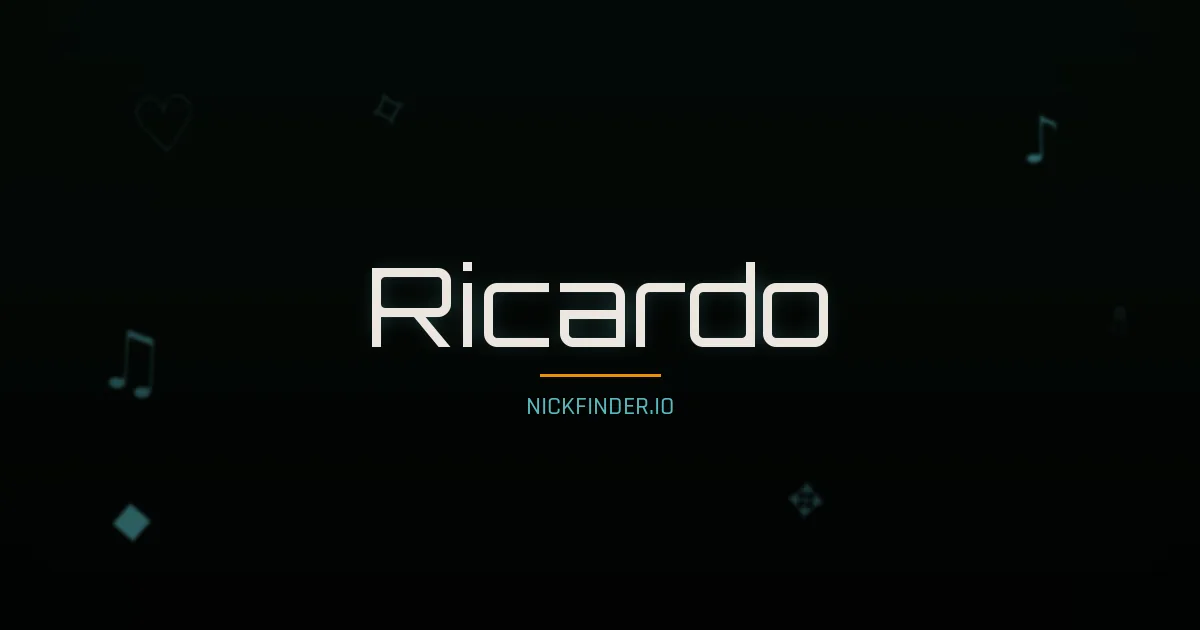 Ricardo name meaning Noble — Spanish / Portuguese origin | NickFinder.io