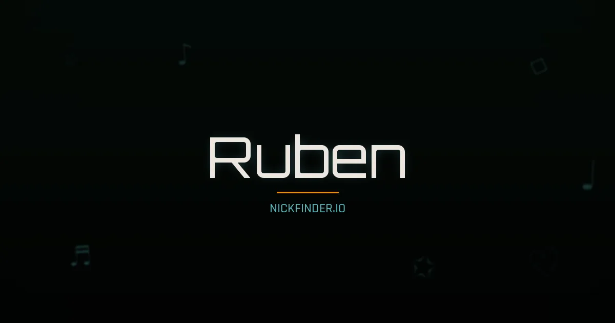 Ruben name meaning Noble — Spanish origin | NickFinder.io
