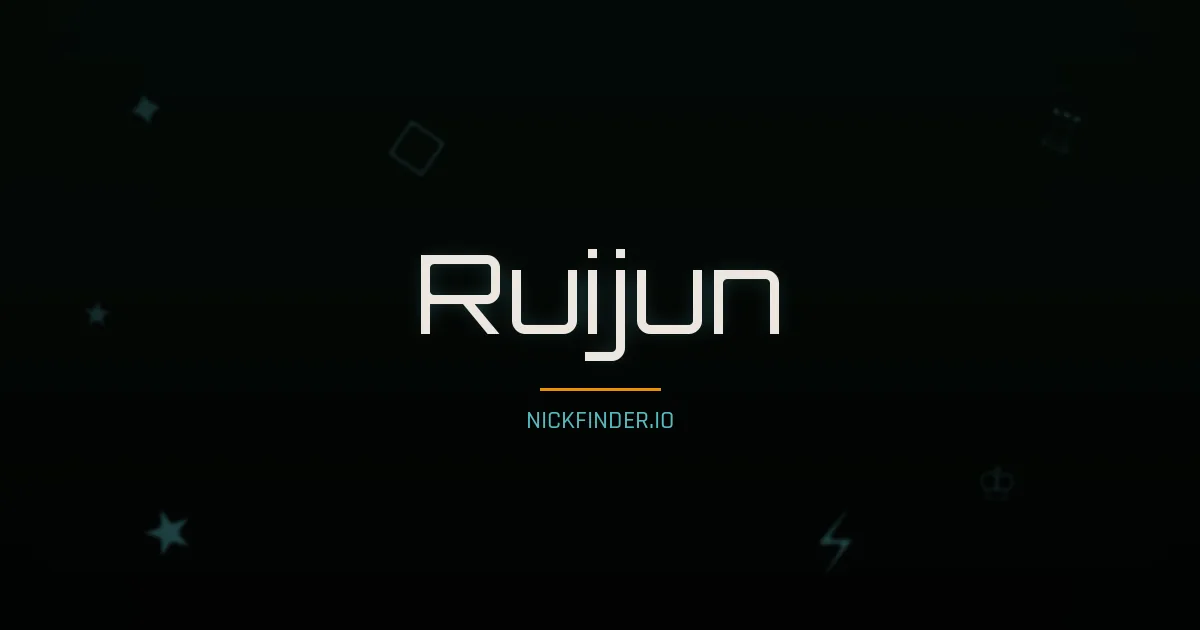 Ruijun name meaning Wise virtue — Chinese origin | NickFinder.io