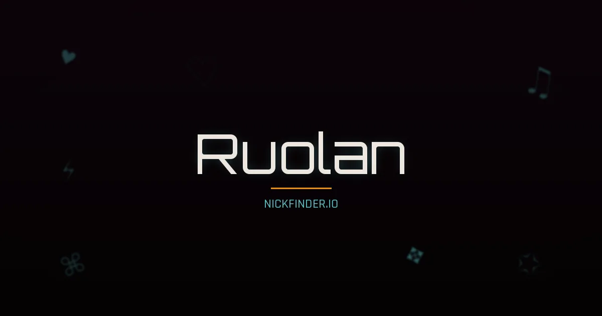 Ruolan name meaning Like an orchid — Chinese origin | NickFinder.io