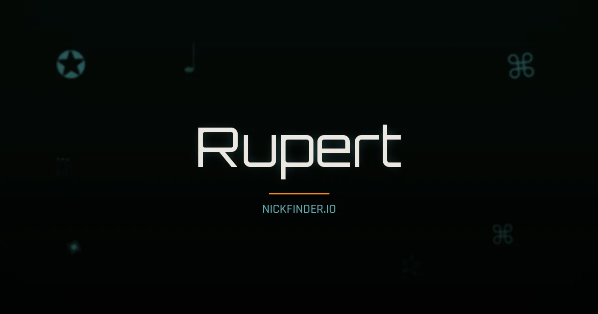 Rupert name meaning Strong spirit — German / English origin | NickFinder.io