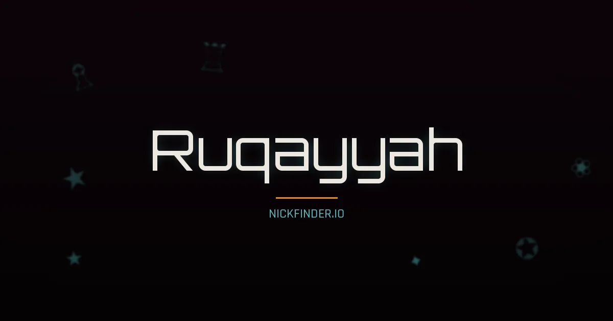 Ruqayyah name meaning Divine — Arabic origin | NickFinder.io