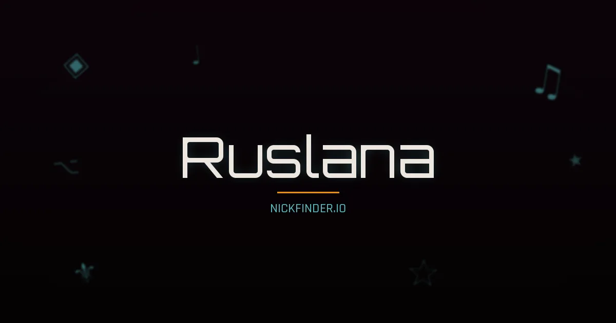 Ruslana name meaning Pure heart — Russian origin | NickFinder.io