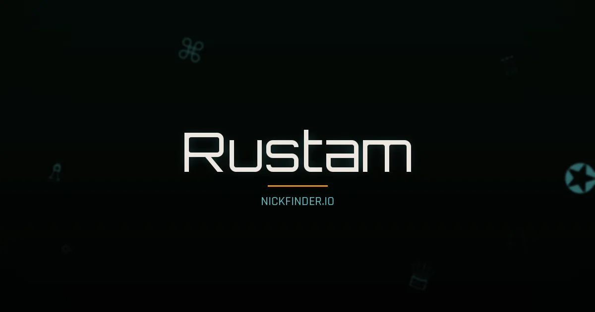 Rustam name meaning Honorable — Arabic origin | NickFinder.io