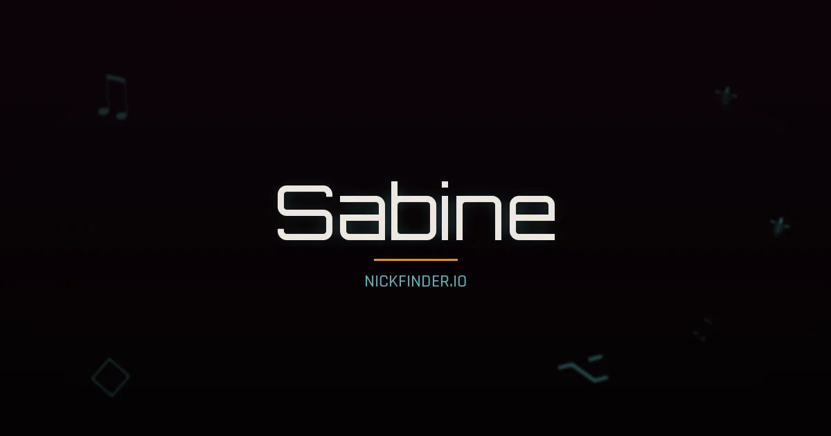 Sabine name meaning Libre — German / French origin | NickFinder.io