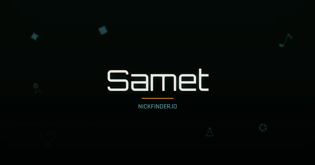 Samet name meaning Gracious — Turkish origin | NickFinder.io