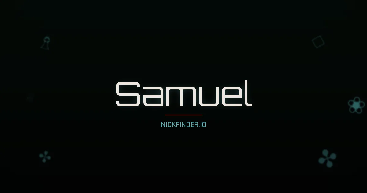 Samuel name meaning Light bearer — English / French / Portuguese origin | NickFinder.io