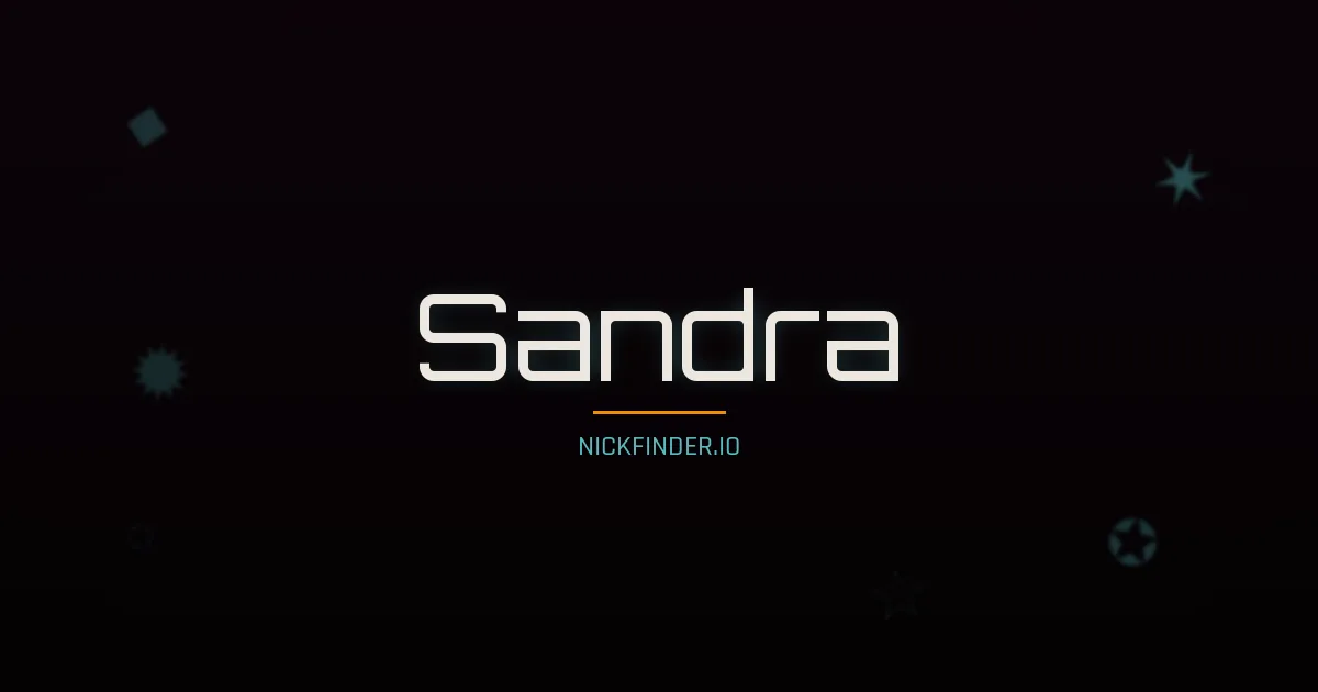 Sandra name meaning Valiente — Spanish / Italian / Portuguese origin | NickFinder.io