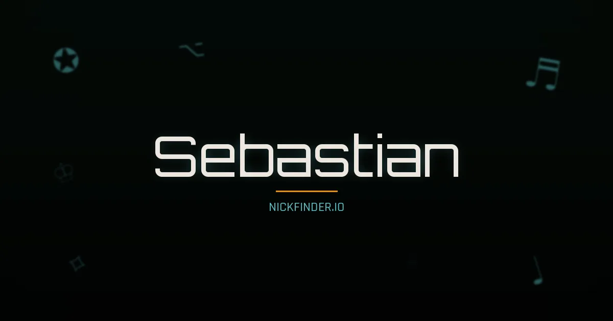 Sebastian name meaning Beloved — German / English / Spanish origin | NickFinder.io
