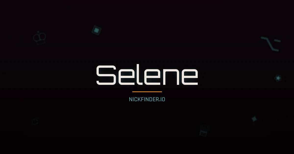 Selene name meaning Peaceful — English origin | NickFinder.io