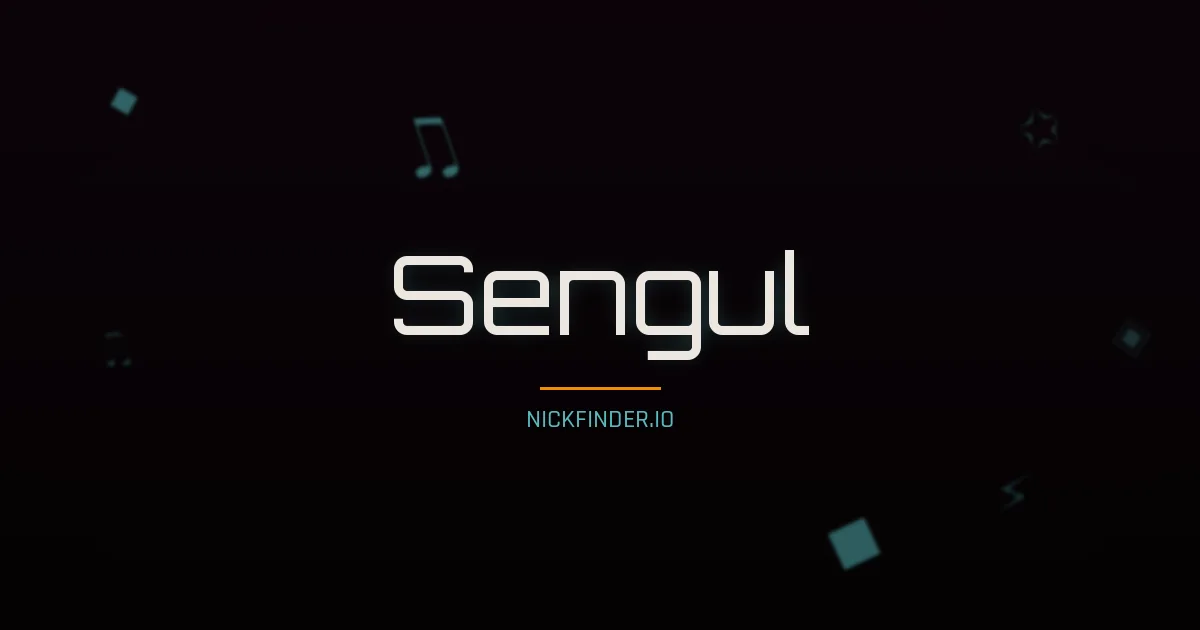 Sengul name meaning Gracious — Turkish origin | NickFinder.io