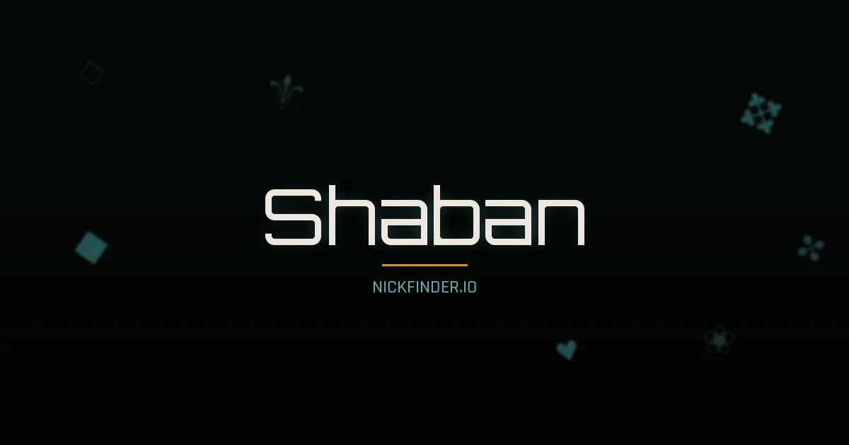 Shaban name meaning Noble one — Arabic origin | NickFinder.io