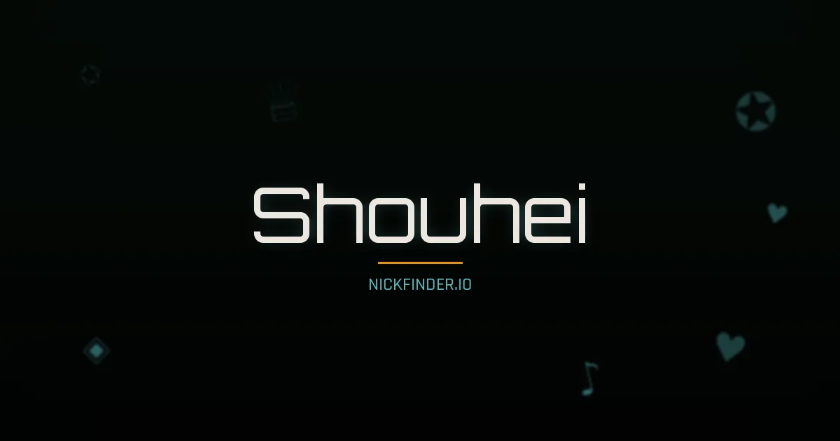 Shouhei name meaning Bright radiance — Japanese origin | NickFinder.io